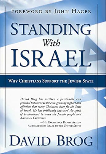 Standing With Israel: Why Christians Support the Jewish State - Click to Buy