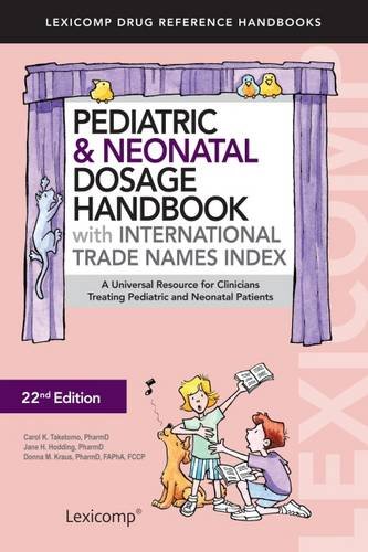Pediatric and Neonatal Dosage Handbook with International Trade Names Index - Click to Buy