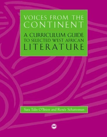 Voices From The Continent: A Curriculum Guide to Selected West African Literature - Click to Buy