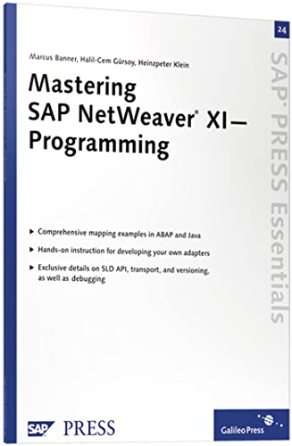 Mastering SAP NetWeaver XI—Programming: SAP PRESS Essentials 24 (SAP-Hefte: Essentials) - Click to Buy