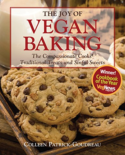 The Joy of Vegan Baking: The Compassionate Cooks' Traditional Treats and Sinful Sweets - Click to Buy