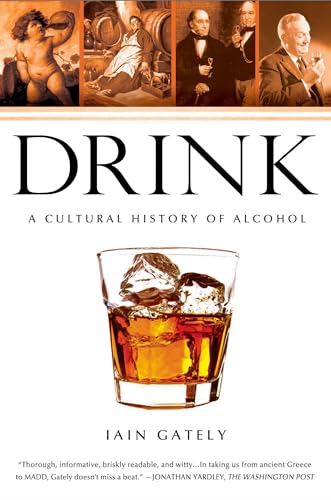 Drink: A Cultural History of Alcohol - Click to Buy