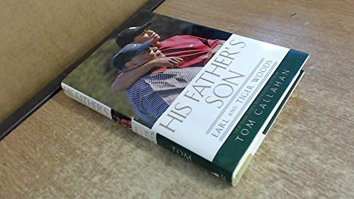 His Father's Son: Earl and Tiger Woods - Click to Buy