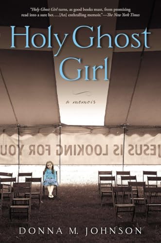 Holy Ghost Girl: A Memoir - Click to Buy