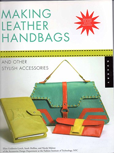 Making Leather Handbags and Other Stylish Accessories - Click to Buy