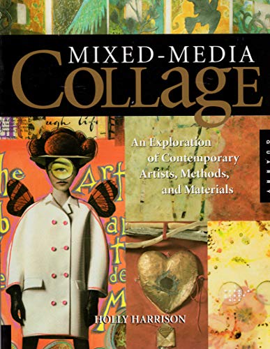 Mixed-Media Collage: An Exploration of Contemporary Artists, Methods, and Materials - Click to Buy