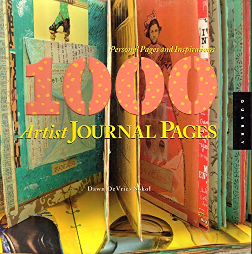1000 Artist Journal Pages: Personal Pages and Inspirations - Click to Buy
