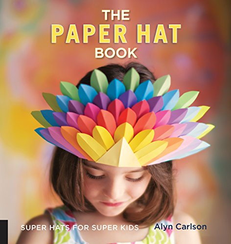 The Paper Hat Book: Super Hats for Super Kids - Click to Buy