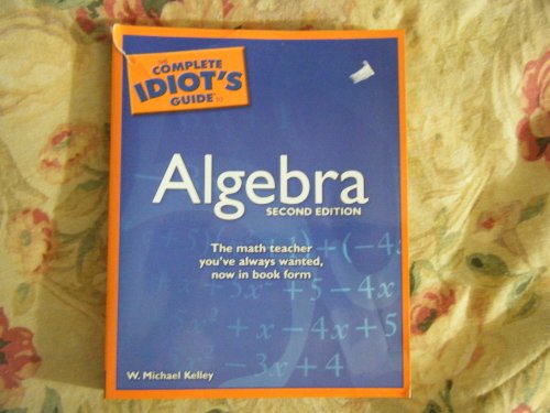 The Complete Idiot's Guide to Algebra, 2nd Edition - Click to Buy