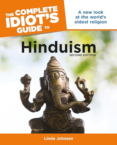 The Complete Idiot's Guide to Hinduism, 2nd Edition: A New Look at the World s Oldest Religion - Click to Buy