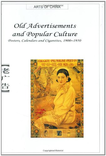 Old Advertisements and Popular Culture: Posters, Calendars and Cigarettes, 1900-1950 - Click to Buy
