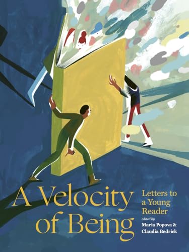 A Velocity of Being: Letters to A Young Reader - Click to Buy