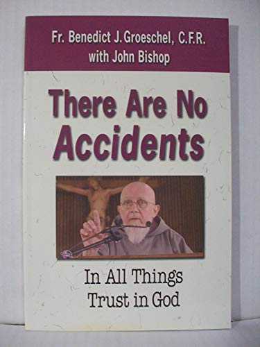 There are No Accidents: In All Things Trust in God - Click to Buy