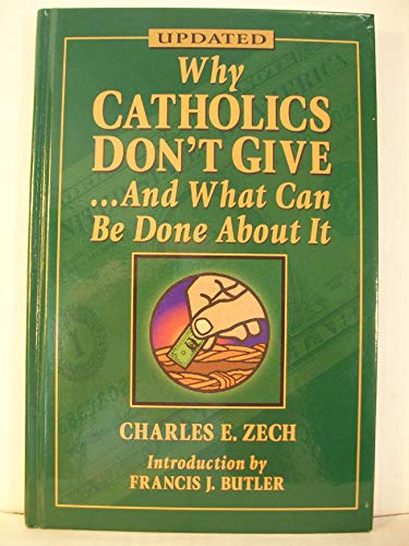 Why Catholics Don't Give And What Can Be Done About It - Click to Buy