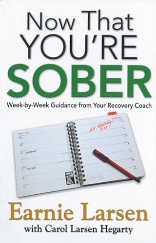Now That You're Sober: Week-by-Week Guidance from Your Recovery Coach - Click to Buy