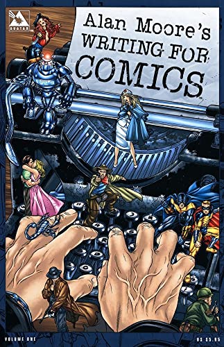 Alan Moore's Writing For Comics Volume 1 - Click to Buy