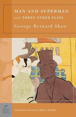 Man and Superman and Three Other Plays (Barnes & Noble Classics) - Click to Buy