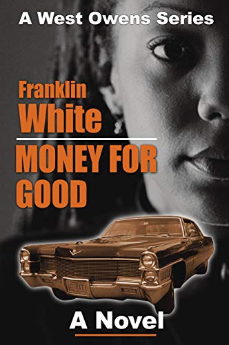 Money For Good: A Novel - Click to Buy