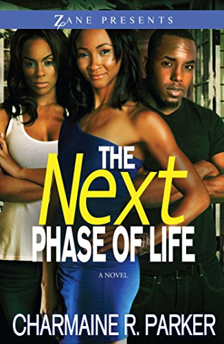 The Next Phase of Life: A Novel (Zane Presents)