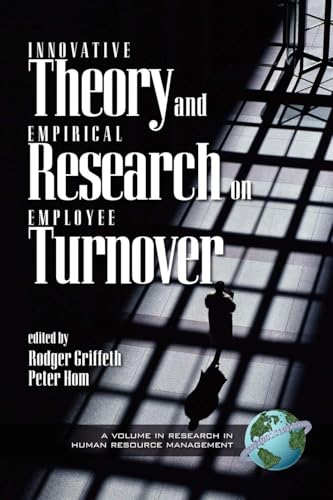 Innovative Theory and Empirical Research on Employee Turnover