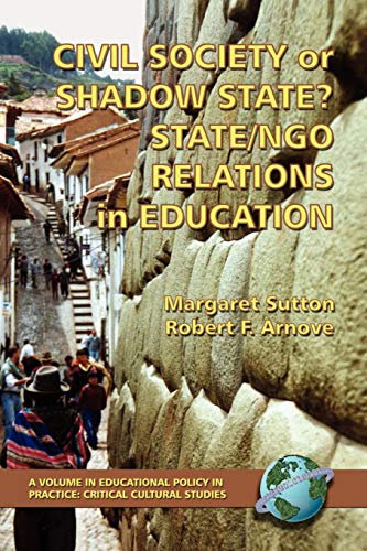 Civil Society or Shadow State? State/Ngo Relations in Education - Click to Buy
