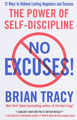 No Excuses!: The Power of Self-Discipline - Click to Buy