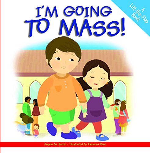 I'm Going to Mass!: A Lift-The-Flap Book - Click to Buy