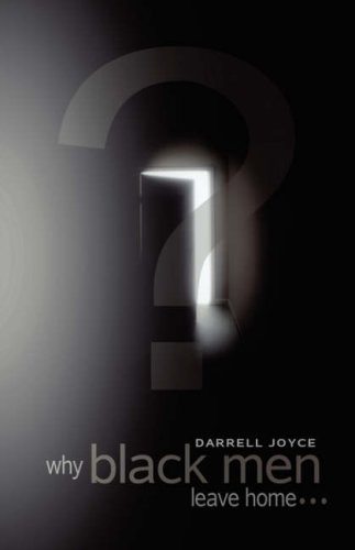 Why Black Men Leave Home - Click to Buy