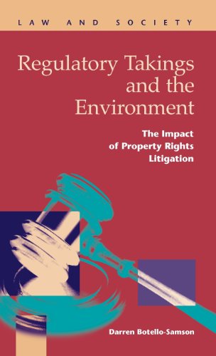 Regulatory Takings and the Environment: The Impact of Property Rights Litigation - Click to Buy
