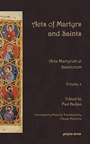 Acts of Martyrs and Saints: Acta Martyrum Et Sanctorum - Click to Buy