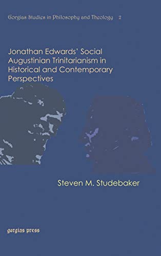 Jonathan Edwards' Social Augustinian Trinitarianism in Historical and Contemporary Perspectives - Click to Buy
