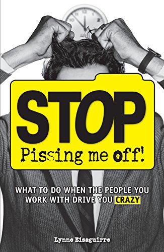 Stop Pissing Me Off! - Click to Buy