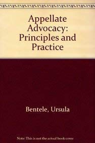 Appellate Advocacy: Principles And Practice