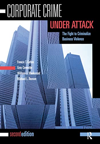 Corporate Crime Under Attack: The Fight to Criminalize Business Violence - Click to Buy