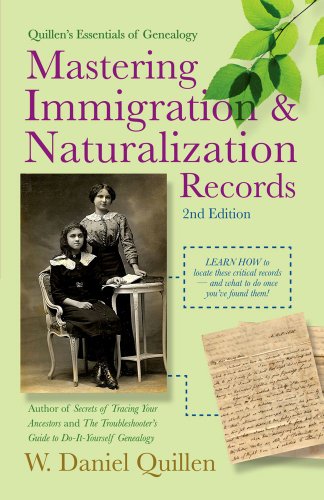Mastering Immigration & Naturalization Records - Click to Buy