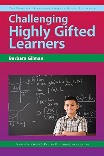 Challenging Highly Gifted Learners (The Practical Strategies Series in Gifted Education) (Practical Strategies in Gifted Education) - Click to Buy