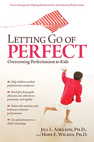 Letting Go of Perfect: Overcoming Perfectionism in Kids - Click to Buy