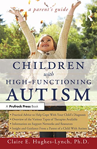 Children With High-Functioning Autism: A Parent's Guide - Click to Buy