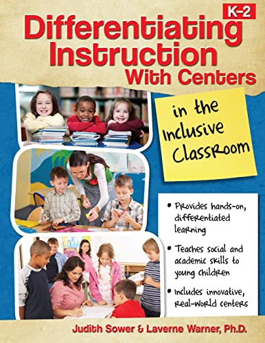 Differentiating Instruction With Centers in the Inclusive Classroom: K-2 - Click to Buy