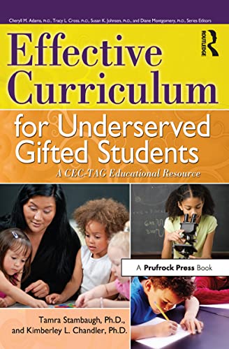 Effective Curriculum for Underserved Gifted Students: A CEC-TAG Educational Resource - Click to Buy