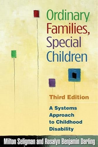 Ordinary Families, Special Children: A Systems Approach to Childhood Disability - Click to Buy