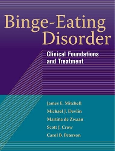 Binge-Eating Disorder: Clinical Foundations and Treatment - Click to Buy
