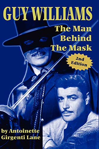 Guy Williams: The Man Behind the Mask - Click to Buy