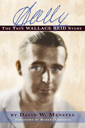 Wally: The True Wallace Reid Story - Click to Buy