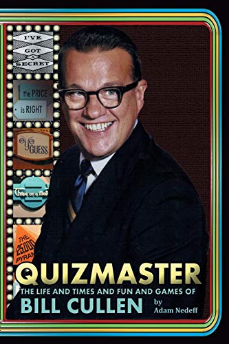 Quizmaster: The Life & Times & Fun & Games of Bill Cullen - Click to Buy