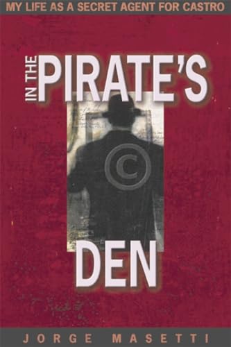 In the Pirates Den: My Life as a Secret Agent - Click to Buy