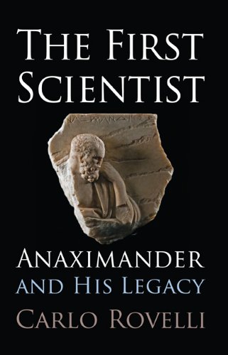The First Scientist: Anaximander and His Legacy - Click to Buy