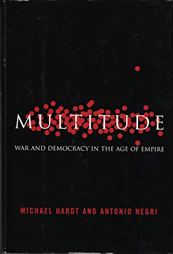 Multitude: War and Democracy in the Age of Empire - Click to Buy