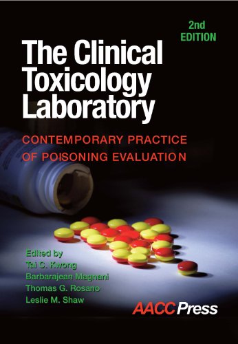 The Clinical Toxicology Laboratory: Contemporary Practice of Poisoning Evaluation, 2nd Edition - Click to Buy