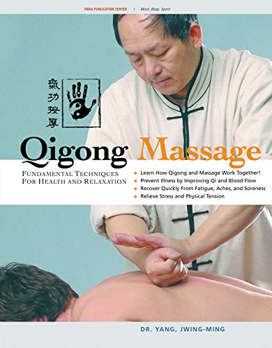 Qigong Massage: Fundamental Techniques for Health and Relaxation - Click to Buy